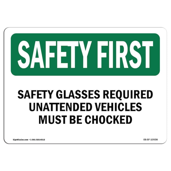 OSHA Sign, Glasses Required Unattended Vehicles, 18in X 12in Aluminum, 18" W, 12" H, Landscape